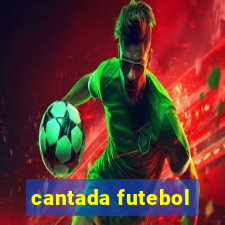 cantada futebol